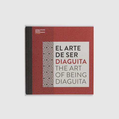 Catálogo El arte de ser diaguita / The art of being diaguita